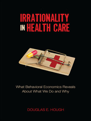 cover image of Irrationality in Health Care